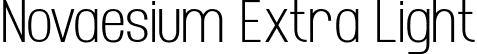 Novaesium Extra Light font - Novaesium-Extra-Light.otf