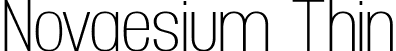 Novaesium Thin font - Novaesium-Thin.otf