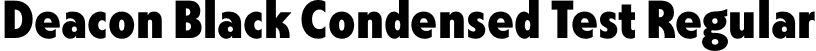 Deacon Black Condensed Test Regular font - DeaconCondensedTest-Black.otf