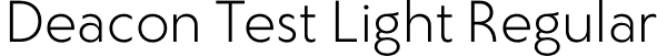 Deacon Test Light Regular font - DeaconTest-Light.otf