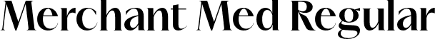 Merchant Med Regular font - Merchant-Medium.otf