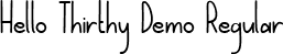 Hello Thirthy Demo Regular font - HelloThirthy Demo.ttf