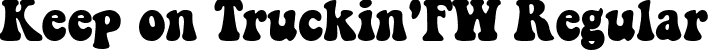 Keep on Truckin'FW Regular font - KeeponTruckin.ttf