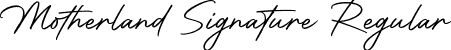 Motherland Signature Regular font - Motherlandsignature-8MKa2.ttf