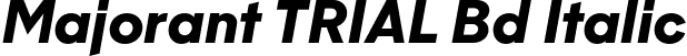 Majorant TRIAL Bd Italic font - MajorantTRIAL-BdIt.otf