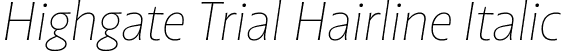 Highgate Trial Hairline Italic font - Highgate_Trial_HairIt.ttf