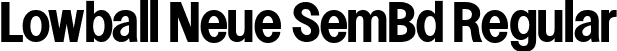 Lowball Neue SemBd Regular font - LowballNeueSemiBold-MVv5P.ttf