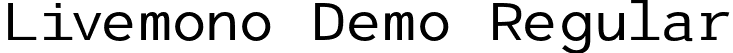 Livemono Demo Regular font - Livemonodemo-6Y5n6.otf