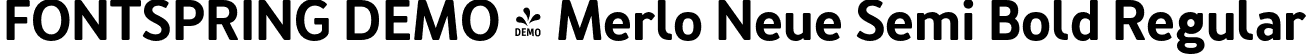 FONTSPRING DEMO - Merlo Neue Semi Bold Regular font - Fontspring-DEMO-merloneue-semibold.otf