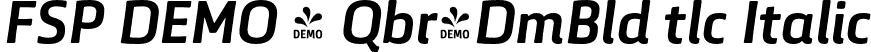 FSP DEMO - Qbr-DmBld tlc Italic font - Fontspring-DEMO-quebra-demibolditalic.otf