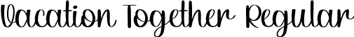 Vacation Together Regular font - VacationTogether.otf