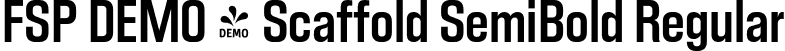 FSP DEMO - Scaffold SemiBold Regular font - Fontspring-DEMO-scaffold-semibold.otf