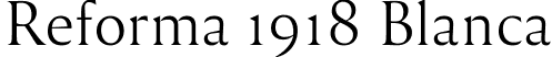 Reforma 1918 Blanca font - Reforma1918-Blanca.ttf