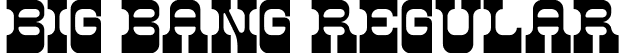 BIG BANG Regular font - BIG BANG.otf