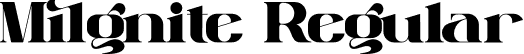 Milgnite Regular font - Milgnite.otf