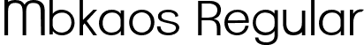 Mbkaos Regular font - Mbkaos-axwLg.otf