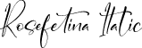 Rosefetina Italic font - Rosefetina-Italic.otf