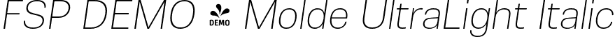 FSP DEMO - Molde UltraLight Italic font - Fontspring-DEMO-molde-ultralightitalic.otf