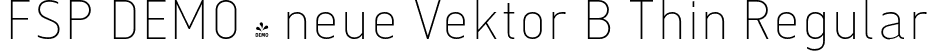 FSP DEMO - neue Vektor B Thin Regular font - Fontspring-DEMO-neuevektor-b-thin.otf