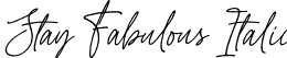 Stay Fabulous Italic font - StayFabulousItalicItalic-OV9xO.otf