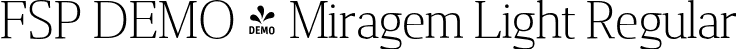 FSP DEMO - Miragem Light Regular font - Fontspring-DEMO-miragemlight.otf