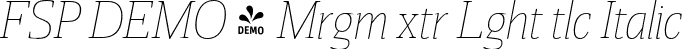 FSP DEMO - Mrgm xtr Lght tlc Italic font - Fontspring-DEMO-miragemextralightitalic.otf