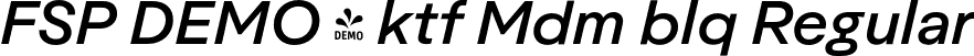 FSP DEMO - ktf Mdm blq Regular font - Fontspring-DEMO-aktifoa-mediumoblique.otf