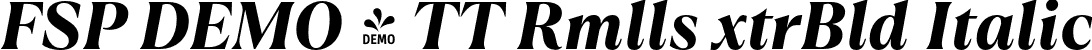 FSP DEMO - TT Rmlls xtrBld Italic font - Fontspring-DEMO-tt_ramillas_extrabold_italic.otf