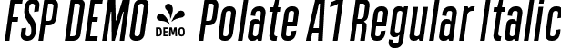 FSP DEMO - Polate A1 Regular Italic font - Fontspring-DEMO-polatea1-italic.ttf