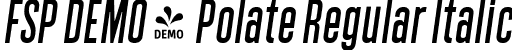 FSP DEMO - Polate Regular Italic font - Fontspring-DEMO-polate-italic.ttf