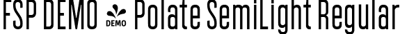 FSP DEMO - Polate SemiLight Regular font - Fontspring-DEMO-polate-semilight.ttf