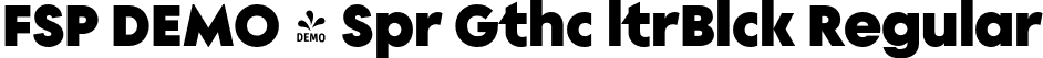 FSP DEMO - Spr Gthc ltrBlck Regular font - Fontspring-DEMO-w_type_foundry_-_supera_gothic_ultrablack.otf