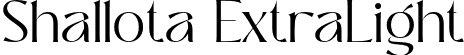 Shallota ExtraLight font - Shallota ExtraLight.otf