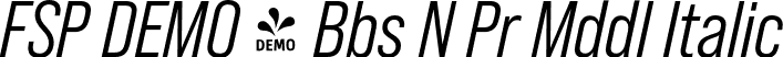 FSP DEMO - Bbs N Pr Mddl Italic font - Fontspring-DEMO-bebasneuepro-middleitalic.otf