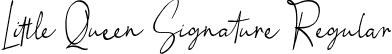 Little Queen Signature Regular font - LittleQueenSignature-owwEV.ttf