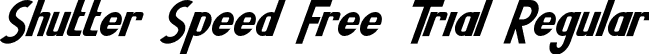 Shutter Speed Free Trial Regular font - ShutterSpeedFreeTrial-MVGnv.otf