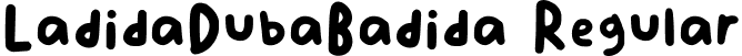 LadidaDubaBadida Regular font - LadidaDubaBadida.ttf