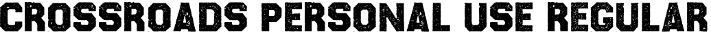 CROSSROADS PERSONAL USE Regular font - CrossroadsPersonalUseRegular-owql0.ttf