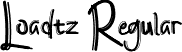 Loadtz Regular font - Loadtz-VGGVV.ttf