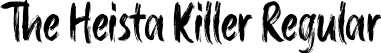 The Heista Killer Regular font - TheHeistaKiller-JRyMx.otf