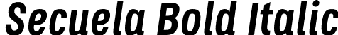 Secuela Bold Italic font - Secuela-BoldItalic.otf