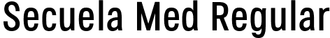 Secuela Med Regular font - Secuela-Medium.ttf