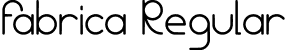 Fabrica Regular font - Fabrica.ttf