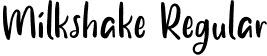 Milkshake Regular font - Milkshake.otf