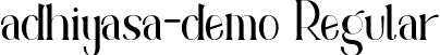 adhiyasa-demo Regular font - adhiyasa Regular demo.otf