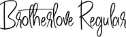 Brotherlove Regular font - Brotherlove.otf