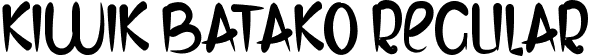 KIWIK BATAKO Regular font - KIWIK BATAKO.ttf