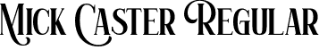 Mick Caster Regular font - Mick Caster.otf