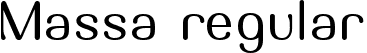 Massa regular font - massa-regular.ttf