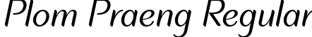 Plom Praeng Regular font - PlomPraeng-Regular-1.ttf